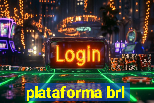 plataforma brl